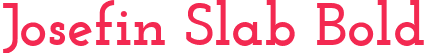 Josefin Slab Bold